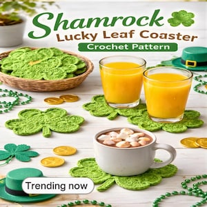 Shamrock Crochet Pattern PDF – Lucky Leaf Coaster – Saint Patrick’s Day Amigurumi – Easy St. Patrick’s Day Home Decor