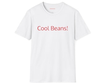 Cool Beans Unisex T-Shirt, Cute Casual Tee, Trendy Graphic Tee, Funny T-Shirt, Gift for Friends, Birthday Apparel
