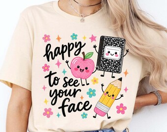 Teacher Shirt PNG, Happy To See Your Face School Design, Cute Teacher Sublimation PNG, Back to School First Day Teacher Digital Download