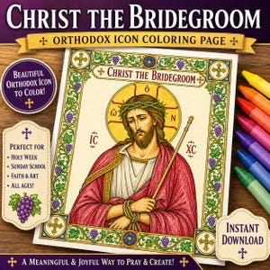 Può includere: Una pagina da colorare con un'illustrazione al tratto di Cristo Sposo che indossa una corona di spine e tiene in mano una canna. L'immagine include un bordo decorativo con viti e il testo Christ the Bridegroom.
