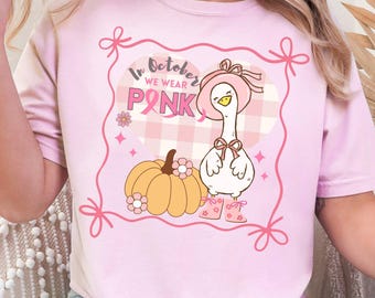 In October We Wear Pink T-Shirt | Breast Cancer Goose Tee