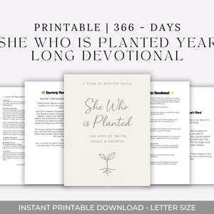 K&ouml;nnte beinhalten: Ein druckbares Andachtsbuch mit dem Titel "She Who Is Planted Year Long Devotional". Das Cover zeigt "She Who is Planted" und "366 Days of Truth, Grace & Growth". Das Design beinhaltet eine Pflanzenillustration und die Worte "Instant Printable Download - Letter Size."
