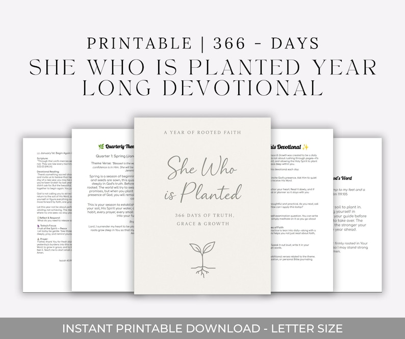 K&ouml;nnte beinhalten: Ein druckbares Andachtsbuch mit dem Titel "She Who Is Planted Year Long Devotional". Das Cover zeigt "She Who is Planted" und "366 Days of Truth, Grace & Growth". Das Design beinhaltet eine Pflanzenillustration und die Worte "Instant Printable Download - Letter Size."