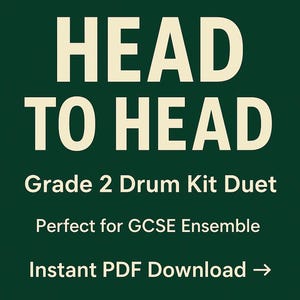 May include: A dark green graphic with the text "JUST RELEASED! HEAD TO HEAD Grade 2 Drum Kit Duet". Additional text reads "Perfect for GCSE Ensemble" and "Instant PDF Download". A button says "Get Your Copy Today".