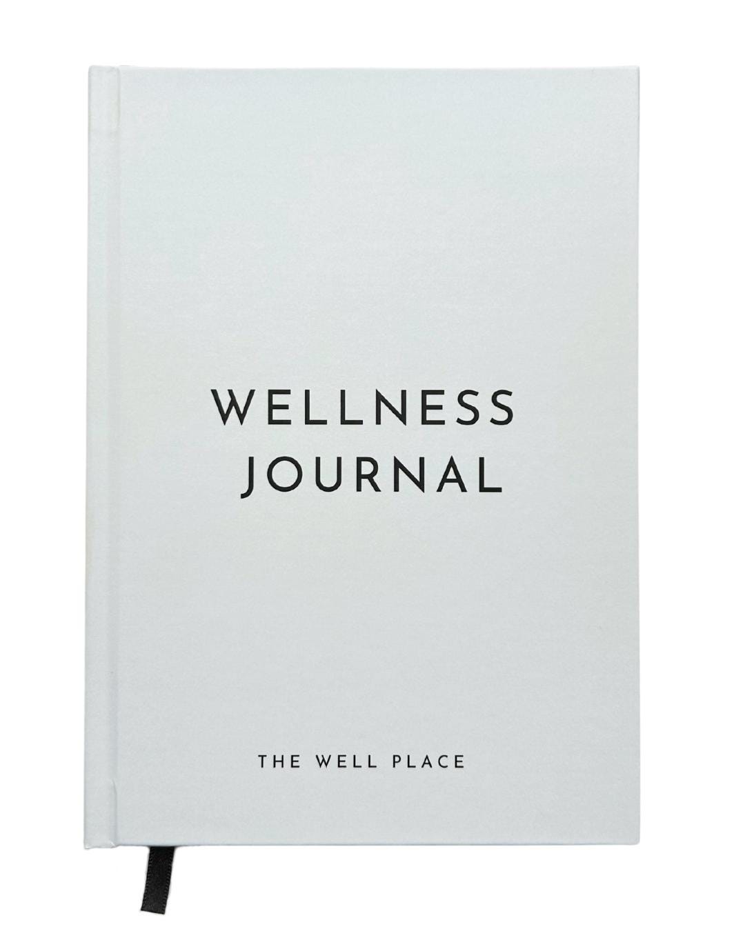 Introducing THE WELL PLACE - Wellness Journal 3-month Wellness Planner Wellness Tracker Your daily Ritual for Health, Wellness & Calm