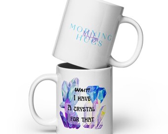 I have a Crystal for that!