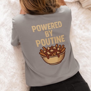 Poutine T Shirt, Poutine Shirt, Canada Day Shirt, Canadian Foodie Gift, Montreal, Quebec Inspired, Canada Shirt