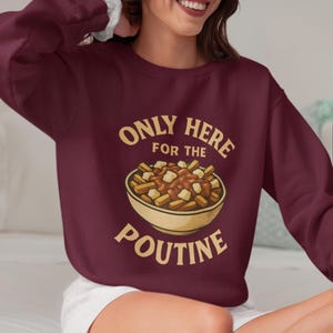Poutine Sweatshirt, French Fry Lover Sweater, Canada Dish Sweater, Comfort Food Top, Unisex Sweatshirt, Gift for Foodies