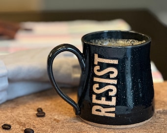 RESIST Mug / Handmade Wheel-Thrown Pottery / Feminist / Ceramic