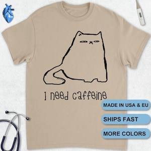 Sarcastic Cat Coffee T-Shirt: Humorous Gift for Medical Professionals and Caffeine Lovers