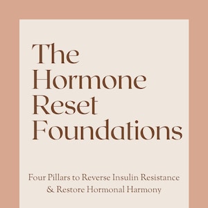 Puede incluir: Portada de libro con fondo beige y rectángulo marrón con texto. El título es "The Hormone Reset Foundations". Debajo, dice "Four Pillars to Reverse Insulin Resistance & Restore Hormonal Harmony". La autora es Andrea Clements.