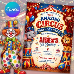 May include: A circus-themed birthday party invitation featuring a clown, an elephant, and a lion. The text reads: You're invited to The Amazing Circus Birthday Party, Aiden's 5th Birthday, Saturday Oct 25, 2025, 3:00 PM - 6:00 PM, The Circus Arena.