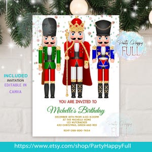 May include: A festive invitation featuring three nutcracker figures in red, green, and blue uniforms. The invitation includes the text "You are invited to Michelle's Birthday" with event details and the Etsy shop URL. The design includes the text "Included Invitation Editable in Canva".