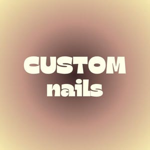 Custom Nails