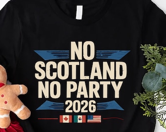 No Scotland No Party Shirt, Football  2026 Soccer Fan Gift  Tee