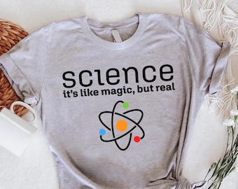 Funny Science Teacher T-Shirt: STEM Classroom, Nerdy Gift