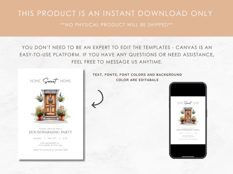 May include: A digital housewarming party invitation template with a watercolor illustration of a wooden door with potted plants. The text reads "Home Sweet Home" and "Please join us for a housewarming party". The design is displayed on a phone and a printed card.