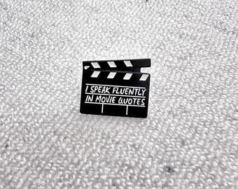 I Speak Fluently in Movie Quotes Enamel Pins, Movie Enthusiasts Gift, Film Maker Badge, Director Brooch, Unique Gift of Movie Lovers