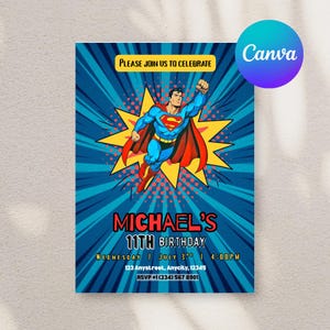 May include: A birthday invitation featuring Superman in a dynamic pose against a starburst background. The invitation includes the text "MICHAEL'S 11TH BIRTHDAY" with date, time, and RSVP information. The Canva logo is in the upper right corner.
