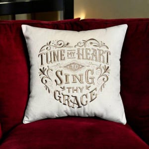 Devotional &#39;Tune Heart to Sing Thy Grace&#39; Holland Flocking Pillow – Inspirational Embroidered Cushion