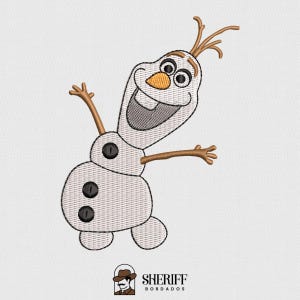 May include: Embroidered design of Olaf from Frozen, a smiling snowman with twig arms and hair, a carrot nose, and three black buttons. The design is on a white background. The Sheriff Bordados logo is in the bottom right corner.