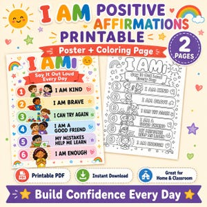 May include: A printable set of two pages featuring positive affirmations for children. One page is a colorful poster and the other is a black and white coloring page. Both pages list six numbered affirmations including I AM KIND and I AM ENOUGH.