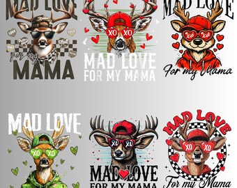 Mad Love For My Mama PNG Bundle, Deer Valentine PNG, Hunting Valentine Boys Shirt Design, gift Valentine,Buck Valentine Sublimation,valentin