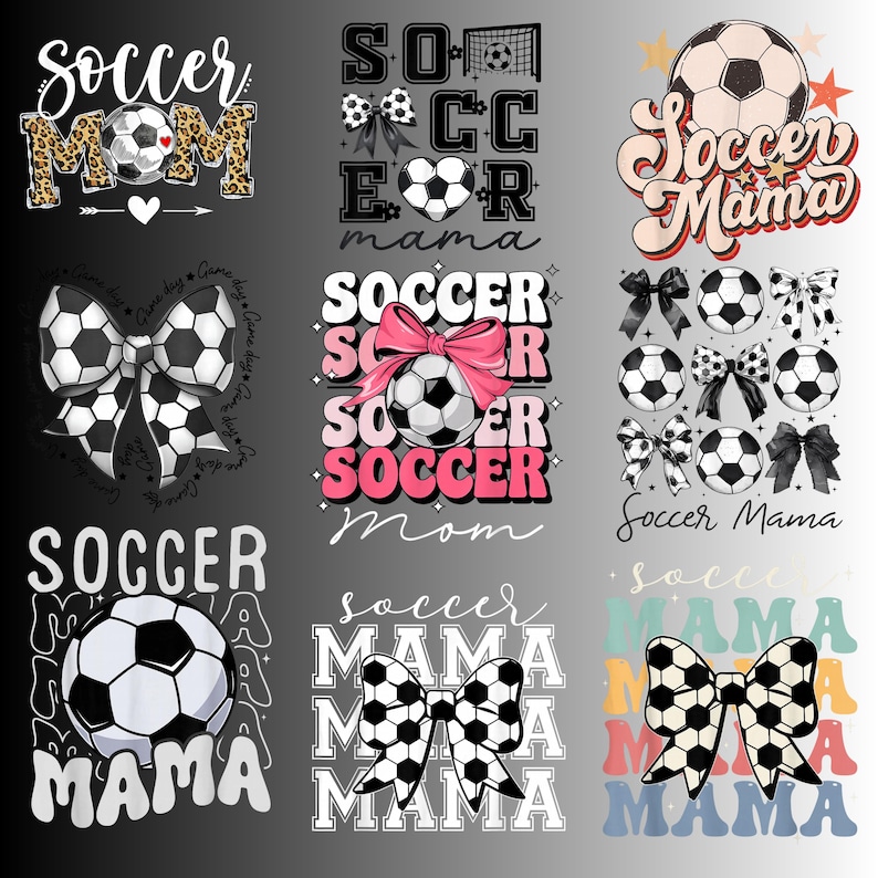 May include: A collection of soccer-themed designs featuring soccer balls, bows, and the words "Soccer Mom" and "Soccer Mama" in various fonts and styles. The designs incorporate leopard print, hearts, and a retro aesthetic.