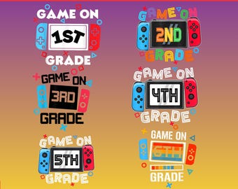 Game On Grade PNG Bundle, Back to School Gaming Shirt Designs, 1st 2nd 4th 5th Grade PNG, Gamer School Bundle, Sublimation,gift game