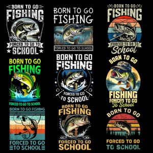 Könnte beinhalten: Neun Grafikdesigns mit dem Text "Born to Go Fishing" und "Forced to Go to School". Jedes Design zeigt einen Fisch mit verschiedenen Hintergründen und Farbschemata, darunter ein Sonnenuntergang und Wasser.