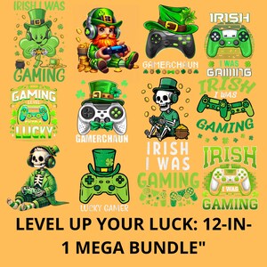 Peut inclure: Plusieurs graphiques de jeux sur le thème de la Saint-Patrick. Les motifs présentent des leprechauns, des trèfles, des squelettes et des manettes de jeu. Le texte comprend "Irish I Was Gaming" et "Level Up Your Luck: 12-in-1 Mega Bundle."