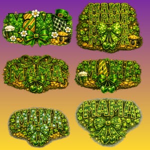 Peut inclure: Six compositions sur le thème de la Saint-Patrick avec le mot « MAMA ». Chaque design incorpore des trèfles verts, des nœuds et des accents dorés, certains incluant des chopes de bière, des chaudrons d'or et des chapeaux de leprechaun.