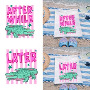Later Gator PNG, After While Crocodile, Funny Sarcastic Alligator PNG, Preppy Leopard Girly PNG, Hand Drawn Hand Lettered,Trendy Popular Png