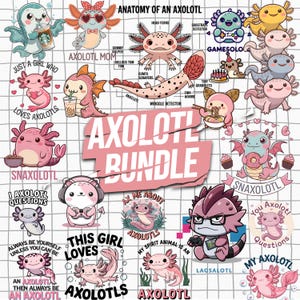 Cute Axolotl PNG Bundle, Funny Axolotl bundle , Axolotl png, Axolotl png, Axolotl sublimation, axolotl cut file cute animals,axolotl svg