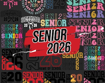 Senior 2026 Svg PNG Bundle, Senior 2026 Shirt Svg,Class of 2026 Svg,Senior Coquette Bow svg,Graduation 2026 SVG, Senior Mom Svg, high school