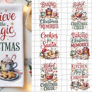 Könnte beinhalten: Weiße Küchentücher zum Thema Weihnachten mit festlichem Text und Illustrationen. Ein Handtuch trägt die Aufschrift "Believe in the Magic of Christmas" mit einer Kerze, Kakao und Lebkuchen. Die anderen Tücher zeigen backbezogene Sätze und Bilder.