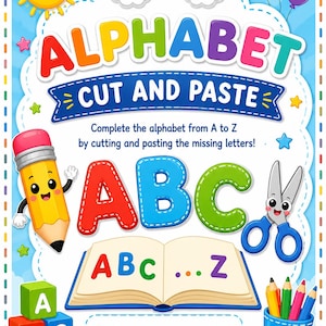 Op de afbeelding: Een educatief werkblad getiteld ALPHABET CUT AND PASTE met een regenboog, zon en ballonnen. Het bevat een cartoonpotlood, een schaar, een open boek met ABC...Z, letterblokken en een pennenhouder op een lichtblauwe achtergrond.