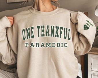 Personalized Paramedic Sweatshirt: One Thankful EMT First Responder Design