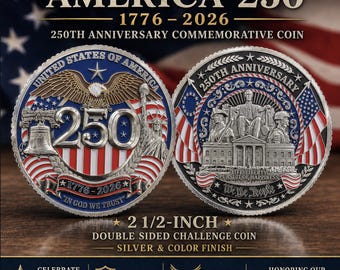 May include: A 2 1/2-inch double-sided challenge coin with a silver and color finish. One side features the number 250, the Liberty Bell, and the Statue of Liberty. The other side depicts the Lincoln Memorial, soldiers, and the text We The People.