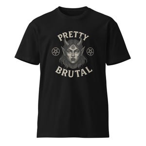 Pretty Brutal Unisex T-Shirt for Metalheads, Devil Woman T-Shirt