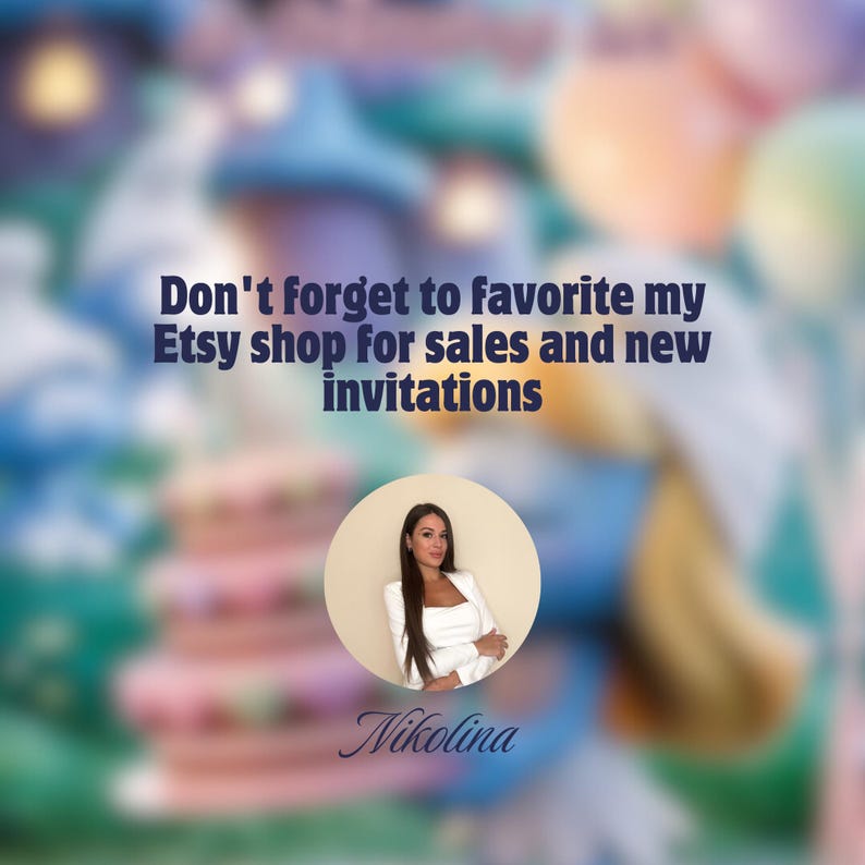 May include: An image with a blurred background featuring text that reads, "Don't forget to favorite my Etsy shop for sales and new invitations." A woman in a white blazer is in a circular frame. The shop name, "Nikolina," is written below.