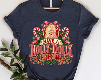 Holly Dolly Christmas Shirt, Festive Holiday Graphic Tee, Retro Xmas Gift Idea
