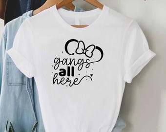 Disney Trip Shirts, Family Matching TShirts, Gangs All Here Tee, Vacation Outfit, Group Disney Shirt, Mickey Minnie Ears Top