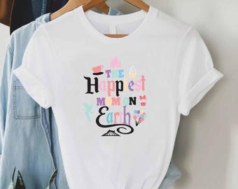 The Happiest Mom On Earth Shirt, Disney Family Vacation Tee, Magical Mom Gift, Cute Theme Park Shirt for Women, Matching Group Outfit