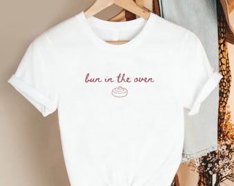 Bun In The Oven Shirt, Pregnancy Reveal Tee, Funny Mom To Be TShirt, Minimalist Maternity Top, Baby Announcement Gift, Expecting Mom Tee