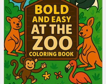 Bold and Easy at the Zoo – Kids Coloring Book | 50+ Printable Pages | Animal Activities | Instant Download PDF