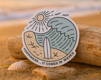 Happiness Comes in Waves Vinyl Sticker – Surf-Inspired Matte Waterproof Decal for Laptops, Journals, Cars, Water Bottles & More