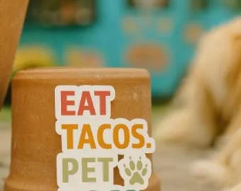 Eat Tacos Pet Dogs Vinyl Sticker – Cute Matte Waterproof Sticker for Dog Lovers & Taco Fans – Laptop, Water Bottle, Car Decal