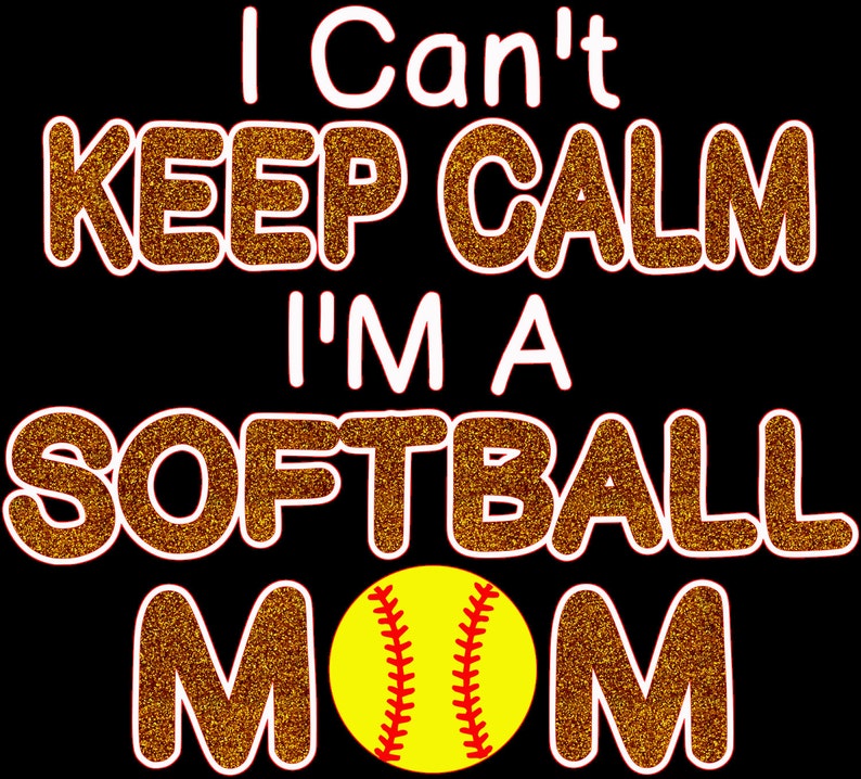 Download I can't Keep Calm I'm a Softball Mom SVG File For | Etsy