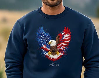 American Flag Eagle Sweatshirt, Patriotic 4th of July Pullover Patriotic Eagle shirt, USA 1776-2026  American Flag Eagle Crewneck,